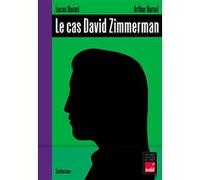 Le cas David Zimmerman Lucas Harari (Auteur), Arthur Harari (Auteur)
