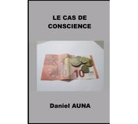 LE CAS DE CONSCIENCE