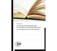 Le cas de l évaluation des formations à l entrepreneuriat - Étienne Legrand - P.academiques Francophones - broché - Etude