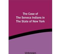 Le cas des Indiens Seneca dans l'État de New York