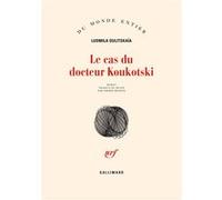Lûdmila Evgen'evna Ulickaâ – Le Cas du docteur Koukotski – Roman – Broché – Gallimard