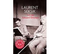 Le cas Eduard Einstein - Laurent Seksik - J'ai Lu - Poche - Roman
