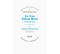 Le Cas Ellen West: Schizophrénie. Deuxième étude