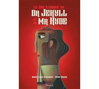 Le cas étrange du Dicteur Jekyll et de Mr Hyde