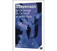 Robert Louis Stevenson – Le cas étrange du Dr Jekyll et de M. Hyde – Flammarion