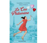 Le cas Philomène - Géraldine Claudel - Mazarine - broché - Roman
