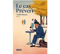 Le cas Prévert Arièle Butaux (Auteur)