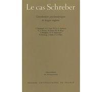 Le cas Schreber Luiz Eduardo Prado De Oliveira (Collection dirigée par)