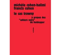 Le cas Trawny A propos des cahiers noirs de Heidegger - Michèle Cohen-Halimi - Sens Et Tonka Eds - broché - Essai