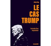 Le cas Trump: Mensonges, narcissisme et destructivité