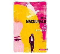 Le cas Wycherly - Ross Macdonald - Gallmeister - Poche - Roman