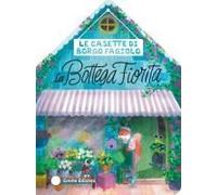 Le Casette Di Borgo Fagiolo. La Bottega Fiorita