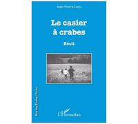 Le Casier à crabes Récit - Jean-Pierre Comte - L'harmattan - broché - Récit