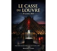 Le Casse Du Louvre: Chronique d'un fiasco annoncé