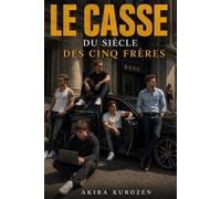 Le casse du siècle des cinq frères: Un thriller psychologique - haletant sur la survie- absolument captivant - nouveauté 2026 - Suspense