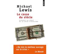 Le Casse du siècle - Plongée au coeur de la crise financière