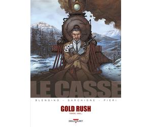 Le Casse - Gold Rush - Luca Blengino - Delcourt - cartonné - Bande dessinée