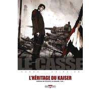 Le Casse - L'Héritage du Kaiser - Herik Hanna - Delcourt - cartonné - Bande dessinée