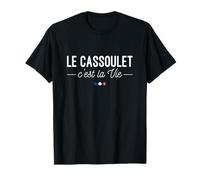 Le Cassoulet c'est La Vie! T-Shirt