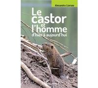 Le castor et l'homme d'hier à aujourd'hui