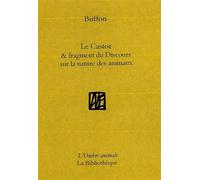 Le Castor & Fragment du Discours sur la nature des animaux - Georges-Louis Buffon - La Bibliotheque - broché - Essai