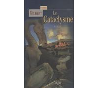 LE CATACLYSME