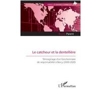 Le catcheur et la dentellière: Témoignage d’un fonctionnaire de responsabilité à Bercy (2000-2020)