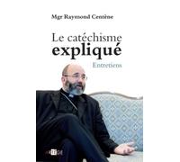 Le catéchisme expliqué
