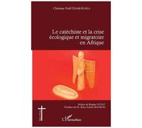 Le Catéchiste Et La Crise Écologique Et Migratoire En Afrique