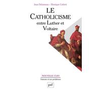 Le catholicisme entre Luther et Voltaire