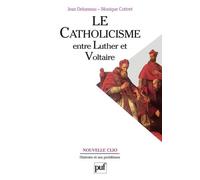 Le Catholicisme Entre Luther Et Voltaire