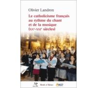 Le catholicisme francais au rythme du chant et de la musique