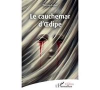 Le cauchemar d’Œdipe Patrice Lobel (Auteur)