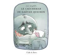 Le Cauchemar de Gaëtan Quichon