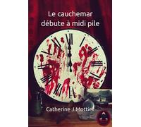 Le cauchemar débute à midi pile