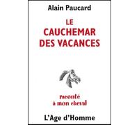 Le Cauchemar des vacances raconté à mon cheval