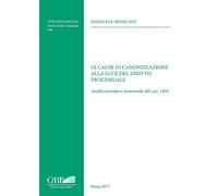 Le cause di canonizzazione alla luce del diritto processuale: Analisi testuale e contestuale del can. 1403