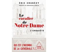 Le Cavalier de Notre-Dame - Eric Crubézy - Odile Jacob - broché - Essai