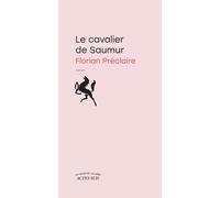 Florian Préclaire – Le cavalier de Saumur – Roman – broché
