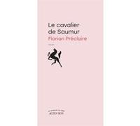 Florian Préclaire – Le cavalier de Saumur – Roman – broché