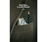 Le cavalier démonté Gisèle Bienne (Auteur), Franck Juery (Photographie)