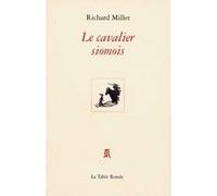 Le cavalier siomois Richard Millet (Auteur)
