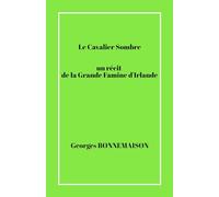 Le Cavalier Sombre un récit de la Grande Famine d'Irlande