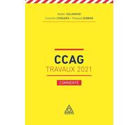 Le CCAG Travaux 2021 - commenté