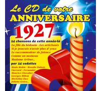 Le Cd De Votre Anniversaire : 1927 (Cd)