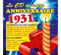 Le Cd De Votre Anniversaire : 1931 (Cd)