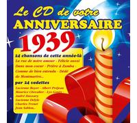 Le Cd De Votre Anniversaire : 1939 (Cd)