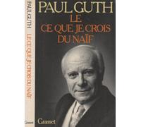 Le ce que je crois du naif