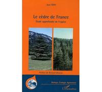 Le cèdre de France Etude approfondie de l'espèce - Jean Toth - L'harmattan - broché - Etude