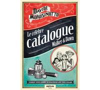 Le célèbre catalogue Walker & Dawn - Davide Morosinotto - Medium - Poche - Roman adolescent